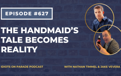 Episode #627: The Handmaid’s Tale Becomes Reality