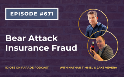 Episode 671: Bear Attack Insurance Fraud