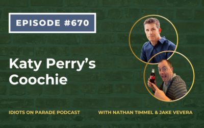 Episode 670: Katy Perry’s Coochie